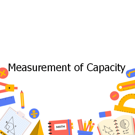 Measurement of Capacity